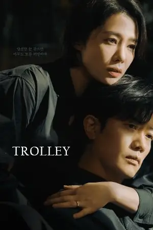ดูหนังฟรี Trolley (2022)