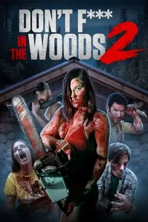 ดูหนังออนไลน์ Don't Fuck in the Woods 2 (2022)