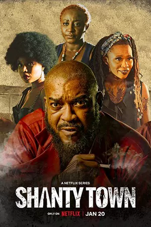 ดูซีรี่ย์ Netflix Shanty Town (2023) เมืองสลัม