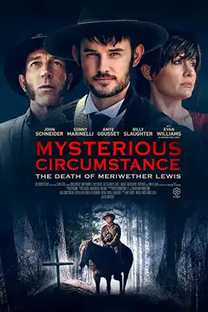 ดูหนังออนไลน์ Mysterious Circumstance: The Death of Meriwether Lewis (2022) เต็มเรื่อง