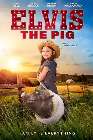 Elvis the Pig (2022) ดูหนังออนไลน์