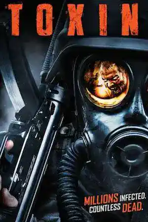Toxin (2014) ฝ่าวิกฤติไวรัสมฤตยู ดูหนังออนไลน์