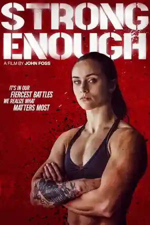 ดูหนังออนไลน์ Strong Enough (2022) หนังใหม่ชนโรง