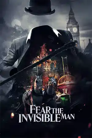 ดูหนังออนไลน์ Fear the Invisible Man (2023) เต็มเรื่อง
