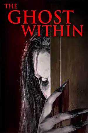 ดูหนังออนไลน์ The Ghost Within (2023)