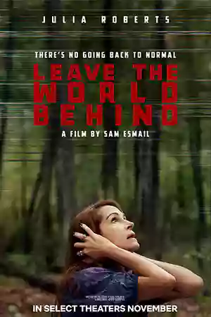 ดูหนังออนไลน์ Leave the World Behind (2023) Netflix เต็มเรื่อง