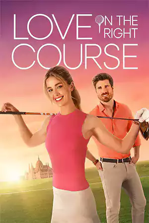 ดูหนังฟรีออนไลน์ Love on the Right Course (2024) เต็มเรื่อง