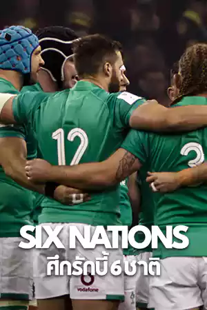ซีรี่ย์ฝรั่ง Six Nations: Full Contact (2024)