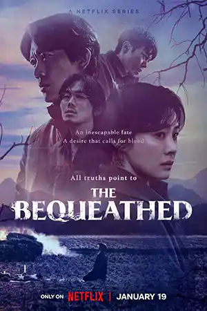 ดูซีรี่ย์เกาหลีออนไลน์ The Bequeathed (2024) มรดกอาถรรพ์