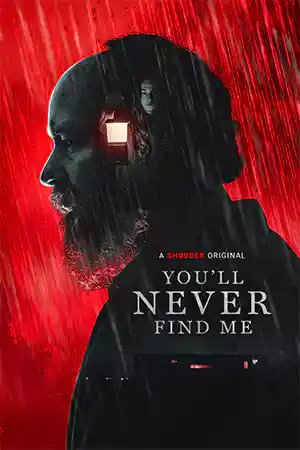 ดูหนังฟรีออนไลน์ You'll Never Find Me (2024)