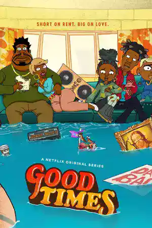 ดูซีรี่ย์ออนไลน์ Good Times (2024)