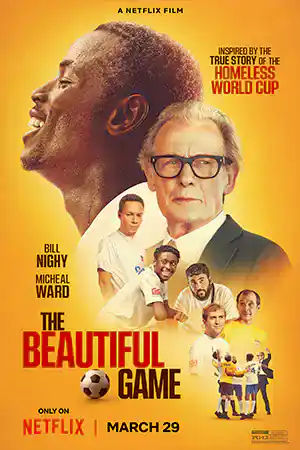 ดูหนังออนไลน์ The Beautiful Game (2024) เดอะบิ้วตี้ฟูล เกม เต็มเรื่อง Netflix