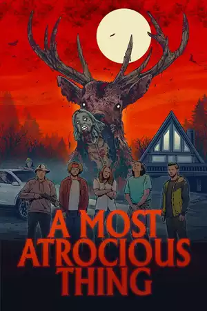 ดูหนัง A Most Atrocious Thing (2024)