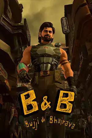 ดูซีรี่ย์ออนไลน์ B & B: Bujji and Bhairava (2024)