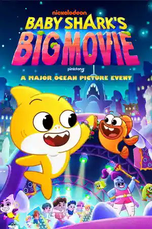 ดูหนังออนไลน์ Baby Shark’s Big Movie (2024)
