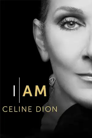 I Am: Celine Dion (2024) ฉันนี่แหละเซลีน ดิออน ดูหนังออนไลน์ 4K