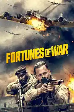 Fortunes of War (2024) ดูหนังแอคชั่น HD
