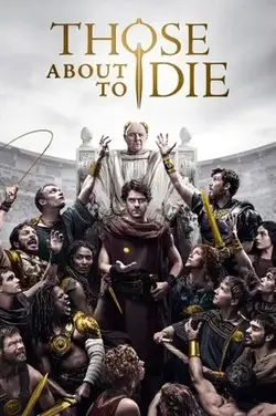 Those About to Die (2024) ดูซีรี่ย์ออนไลน์ฝรั่ง