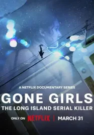 ดูซีรี่ย์ออนไลน์ Gone Girls: The Long Island Serial Killer HD 4K