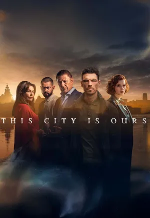 ดูซีรี่ย์ออนไลน์ This City Is Ours (2025)