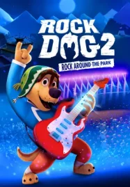 ดูหนังการ์ตูน Rock Dog 2 (2021) คุณหมาขาร๊อค