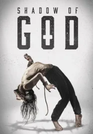 ดูหนังออนไลน์ Shadow of God (2025)