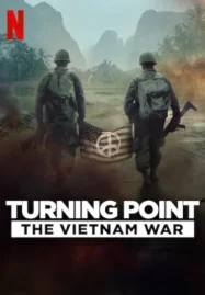 Turning Point: The Vietnam War (2025) จุดเปลี่ยน : สงครามเวียดนาม