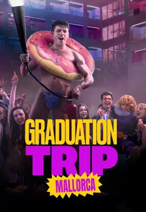 Graduation Trip Mallorca (2025) จบทั้งทีต้องไปตี้ที่มาญอร์ก้า เว็บดูซีรี่ย์ออนไลน์